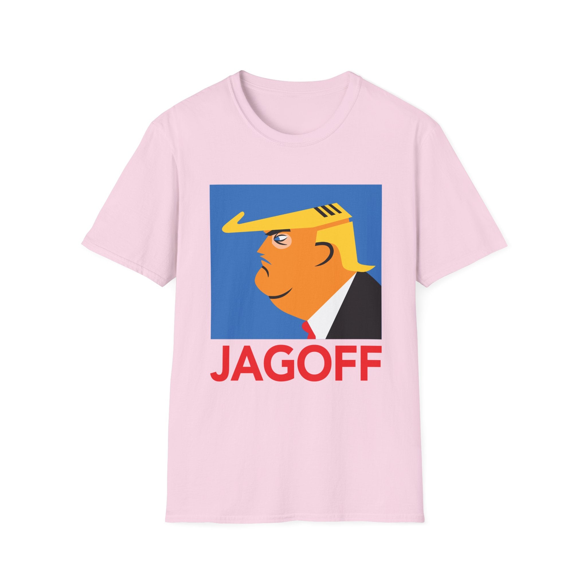 Unisex Softstyle T-Shirt - Trump is a JAGOFF