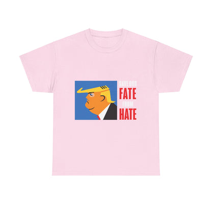 Unisex Heavy Cotton Tee, Harris Walz, Trump, T-shirt, Trump Save Our Fate from Hate