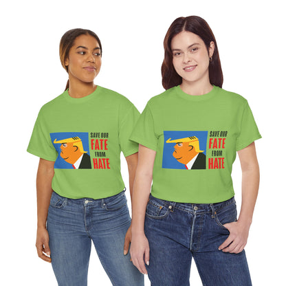 Unisex Heavy Cotton Tee, Harris Walz, Trump, T-shirt, Color Save Our Fate from Hate