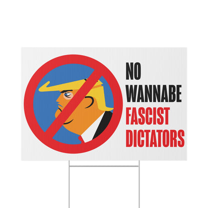 Lawn Sign TRUMP - NO MORE WANNABE FASCIST DICTATORS