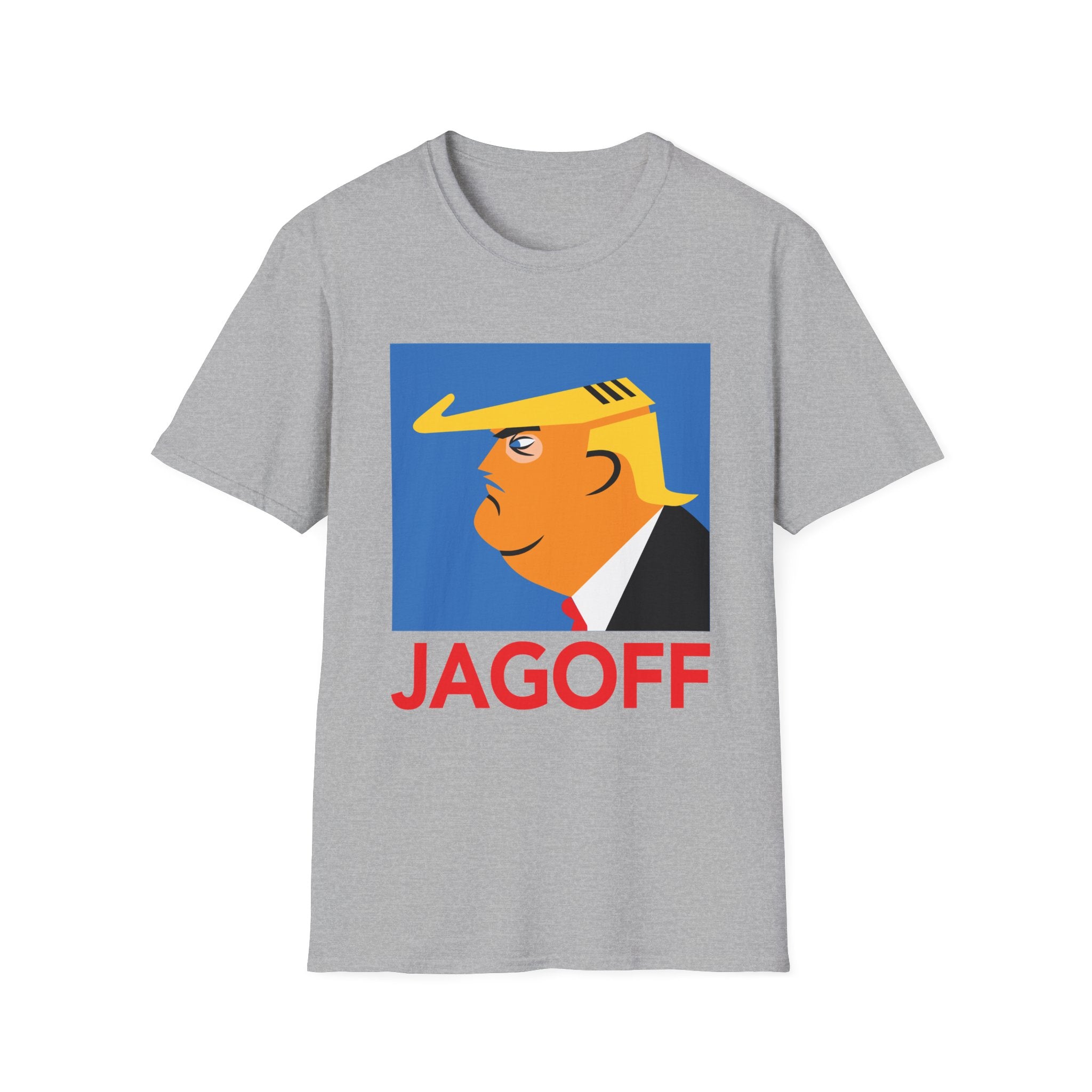 Unisex Softstyle T-Shirt - Trump is a JAGOFF