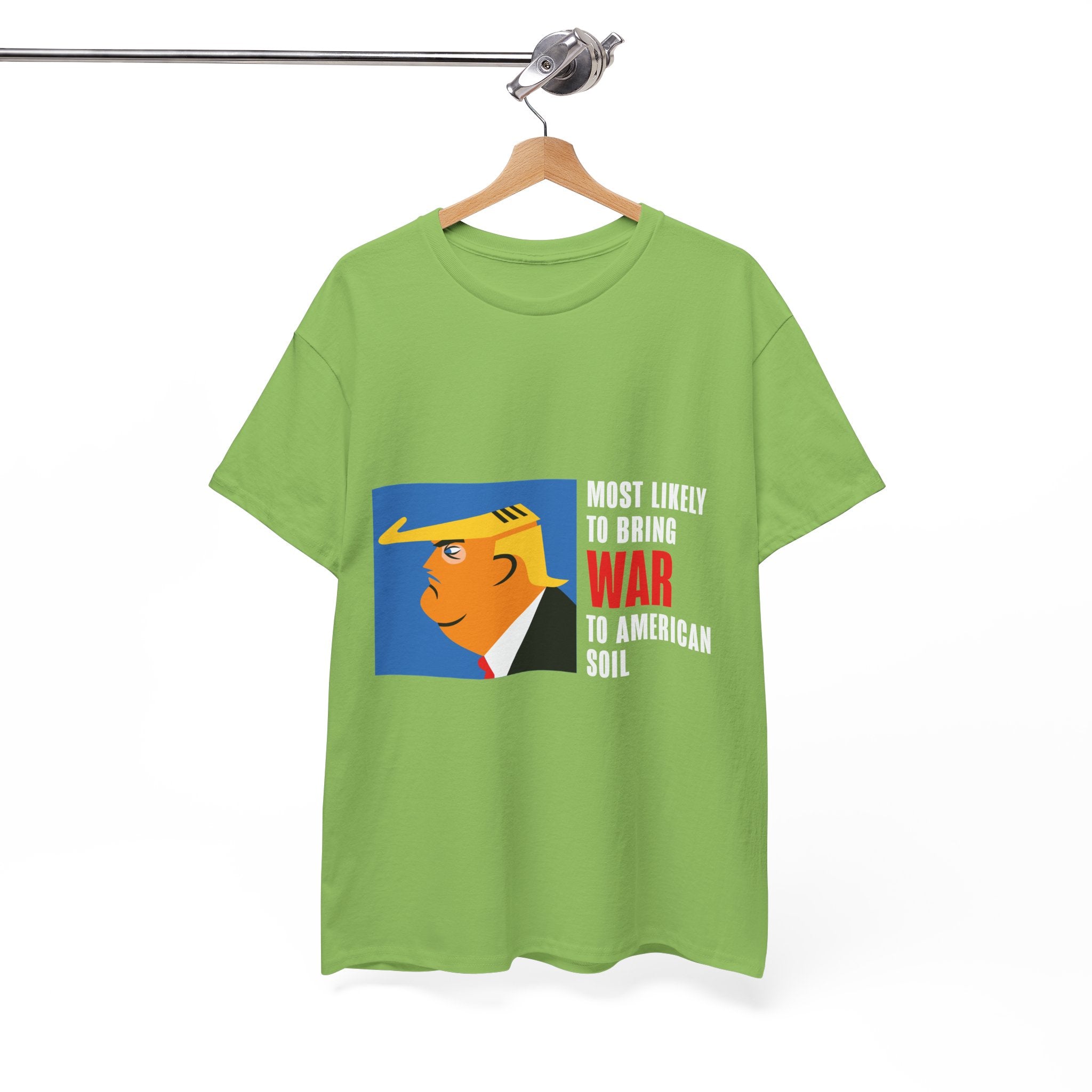 Unisex Heavy Cotton Tee, Harris Walz, Trump, T-shirt, Most Likely to Bring War to American Soil