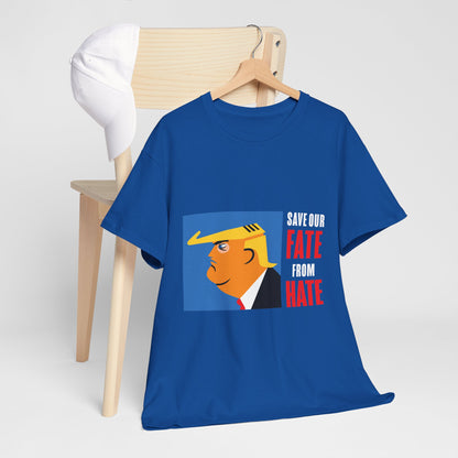 Unisex Heavy Cotton Tee, Harris Walz, Trump, T-shirt, Trump Save Our Fate from Hate